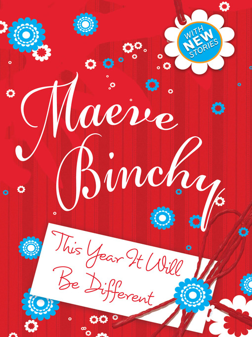 Title details for This Year It Will Be Different by Maeve Binchy - Available
